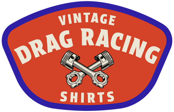 Vintage Drag Racing Shirts